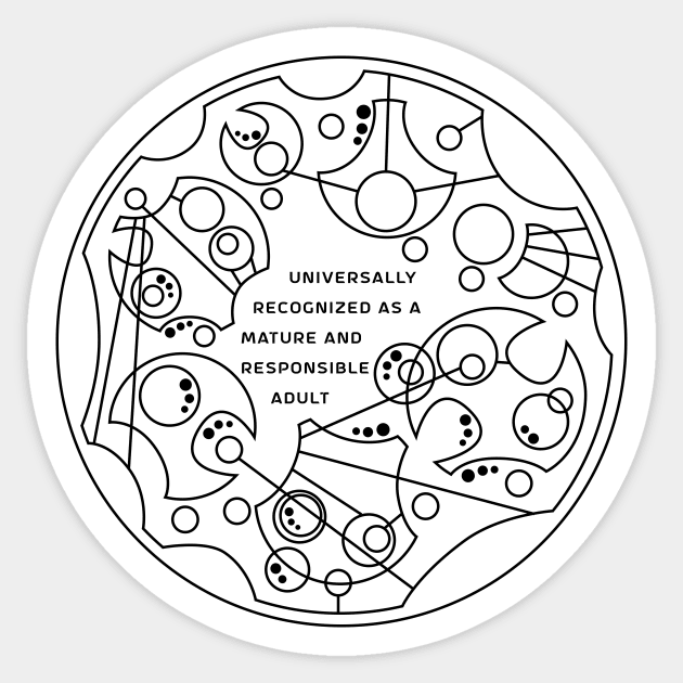 Universally Recognized as a Mature and Responsible Adult - Circular Gallifreyan Sticker by LadyCaro1